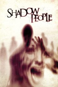Shadow People (2013) – සිංහල උපසිරැසි සමඟ